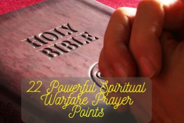 22 Powerful Spiritual Warfare Prayer Points