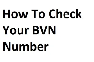 How to Get My Bvn Number on My Phone