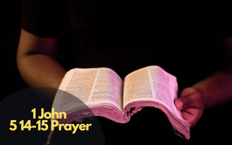 1 John 5:14-15 Prayer