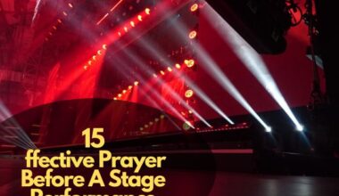 15 Effective Prayer Before A Stage Performance