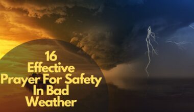 16 Effective Prayer For Safety In Bad Weather