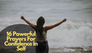 16 Powerful Prayers For Confidence In Self