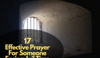 17 Effective Prayer For Someone Facing Jail Time
