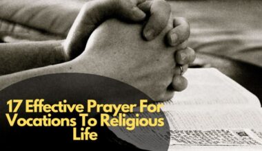 17 Effective Prayer For Vocations To Religious Life