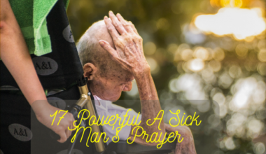 17 Powerful A Sick Man's Prayer