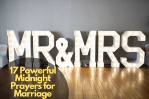 17 Powerful Midnight Prayers for Marriage