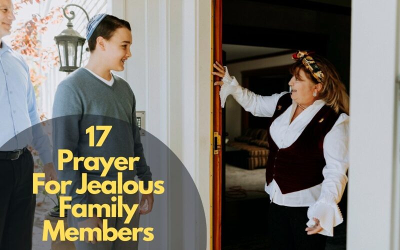 17 Prayer For Jealous Family Members