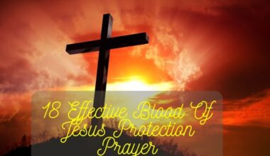18 Effective Blood Of Jesus Protection Prayer