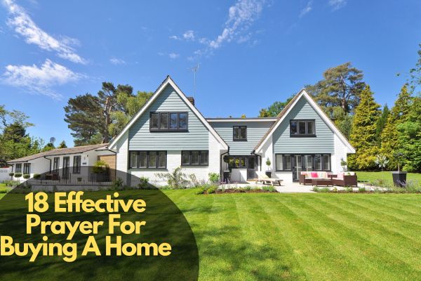 18 Effective Prayer For Buying A Home