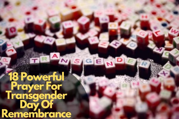 18 Powerful Prayer For Transgender Day Of Remembrance