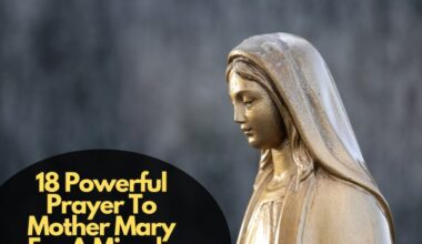 18 Powerful Prayer To Mother Mary For A Miracle