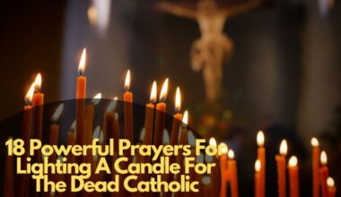 18 Powerful Prayers For Lighting A Candle For The Dead Catholic