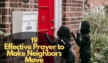 Prayer to Make Neighbors Move