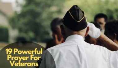 19 Powerful Prayer For Veterans