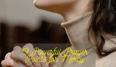 19 Powerful Prayer Points for Mercy