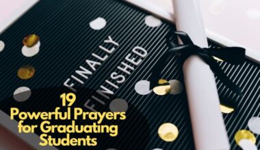 19 Powerful Prayers for Graduating Students