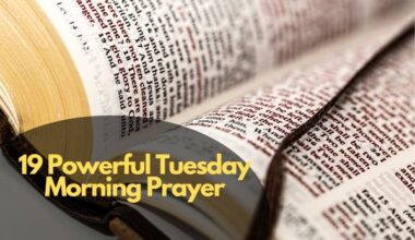 19 Powerful Tuesday Morning Prayer