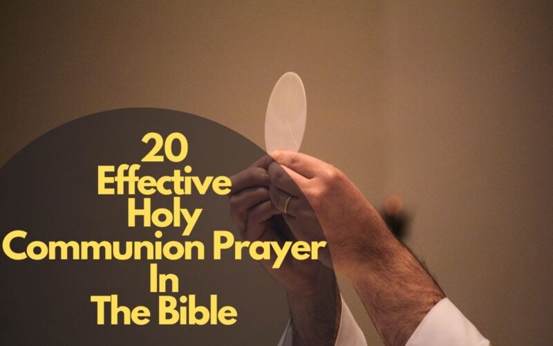 20 Effective Holy Communion Prayer In The Bible