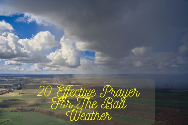 20 Effective Prayer For The Bad Weather