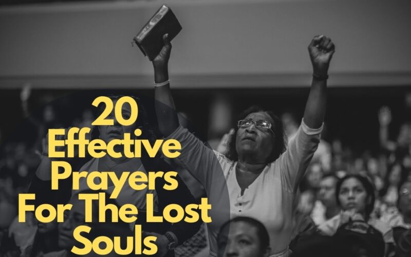 20 Effective Prayers For The Lost Souls