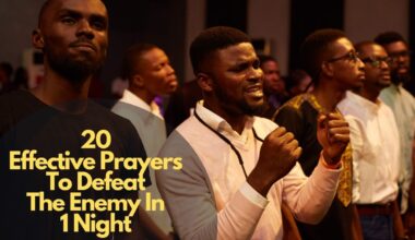 20 Effective Prayers To Defeat The Enemy In 1 Night