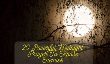 20 Powerful Midnight Prayer To Expose Enemies