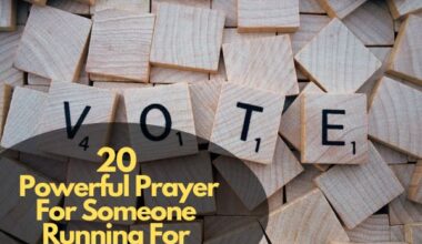 20 Powerful Prayer For Someone Running For Office