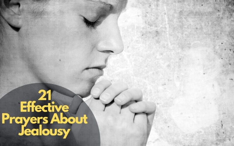 21 Effective Prayers About Jealousy
