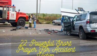 22 Powerful Short Prayer For Accident Victim