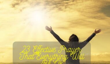 23 Effective Prayer That Everything Will Be Ok