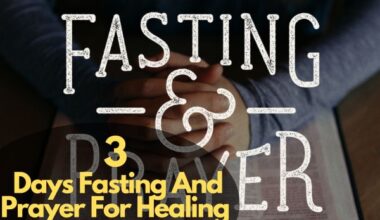 3 Days Fasting And Prayer For Healing