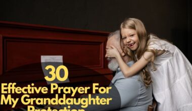 Prayer For My Granddaughter's Protection