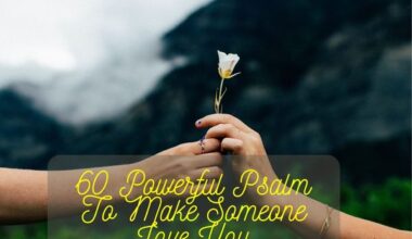 60 Powerful Psalm To Make Someone Love You
