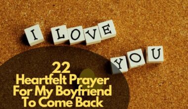 Heartfelt Prayer For My Boyfriend To Come Back