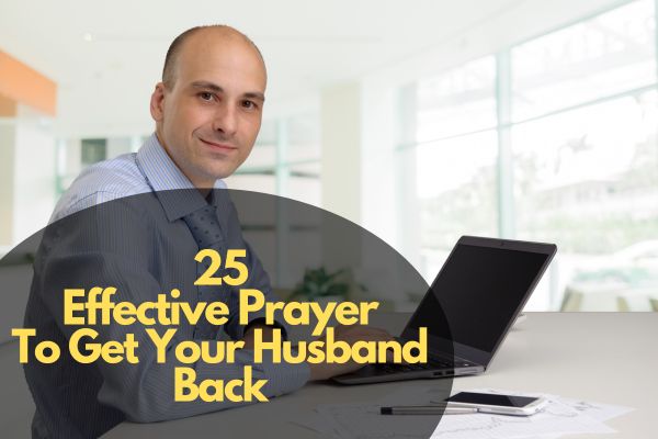 Effective Prayer To Get Your Husband Back