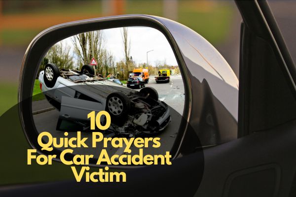 Quick Prayers For Car Accident Victim
