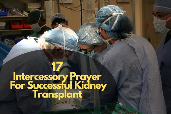 Intercessory Prayer For Successful Kidney Transplant