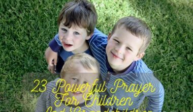 Powerful Prayer For Children And Grandchildren