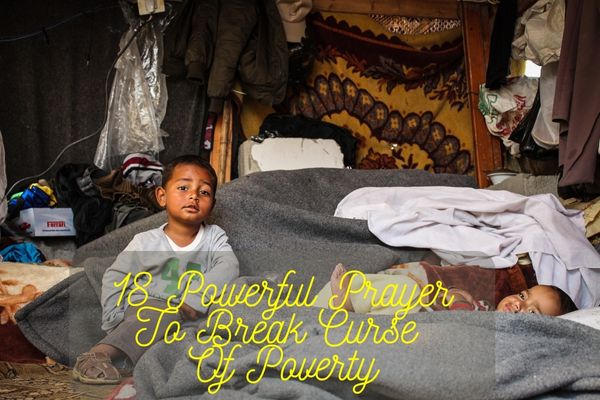 18 Powerful Prayer to Break Curse of Poverty