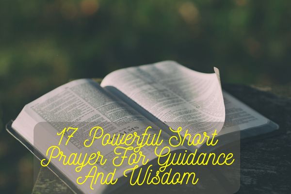 Powerful Short Prayer For Guidance And Wisdom