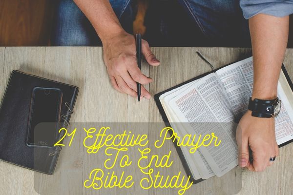 21-effective-prayer-to-end-bible-study