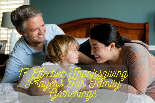 Effective Thanksgiving Prayers For Family Gatherings