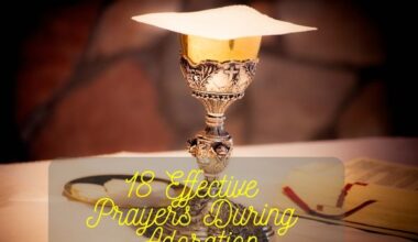 Effective Prayers During Adoration