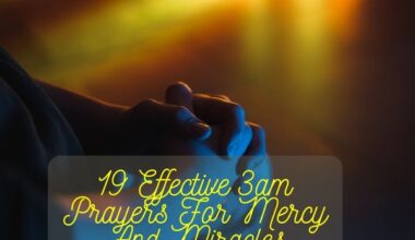 Effective 3am Prayers for Mercy and Miracles