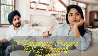 Dangerous Prayers for a Cheating Husband