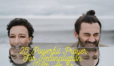 Powerful Prayer for Reconciliation With An Ex