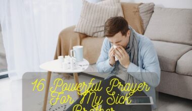 Powerful Prayer For My Sick Brother