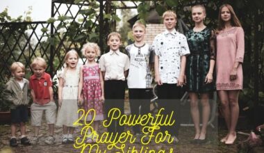 Powerful Prayer For My Siblings