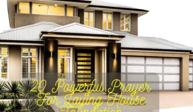Powerful Prayer For Laying House Foundation