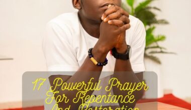 Powerful Prayer For Repentance And Restoration